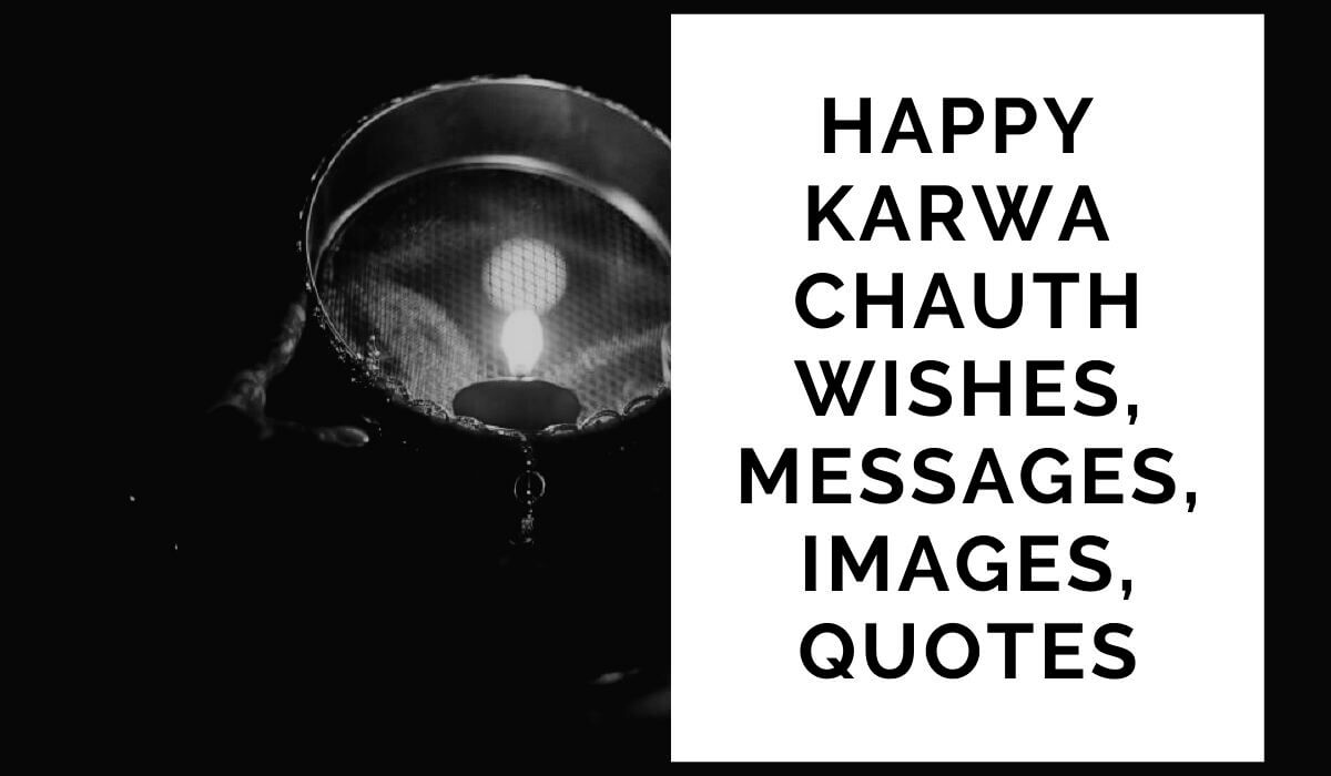 Happy Karwa Chauth 2021 Wishes Best Messages for Loved Ones, Quotes, Images, WhatsApp & Facebook Status