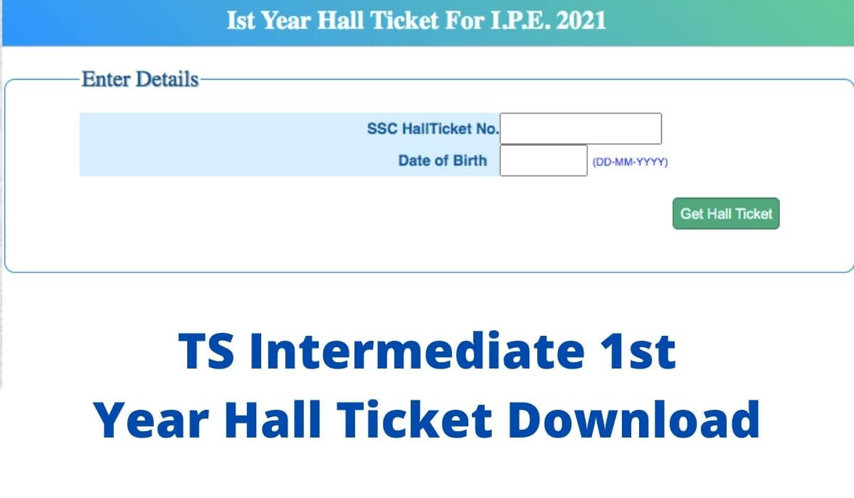 TS Intermediate 1st Year Hall Ticket 2021 Download Direct Link at tsbieht.cgg.gov.in