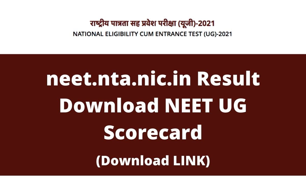 neet.nta.nic.in Result 2021 NEET UG Scorecard Download LINK