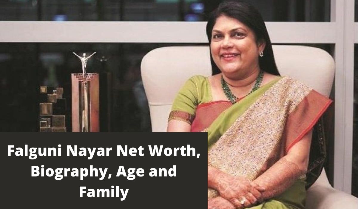 Falguni Nayar Net Worth, Age & Family, Nykaa's Founder Biography