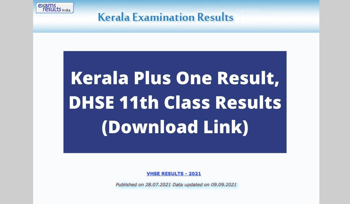 Kerala Plus One Result 2021 Download Link for DHSE 11th Class result at keralaresults.nic.in