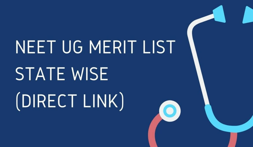 NEET UG Merit List 2021 (Direct LINK) State Wise Rank List Download