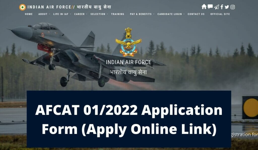 AFCAT Application Form 01/2022 (Apply Online) Check Eligibility & Download Notification