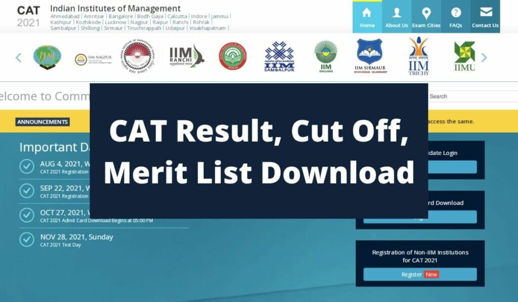 CAT Result 2021 (Release Date) Cut Off Marks & Merit List Download