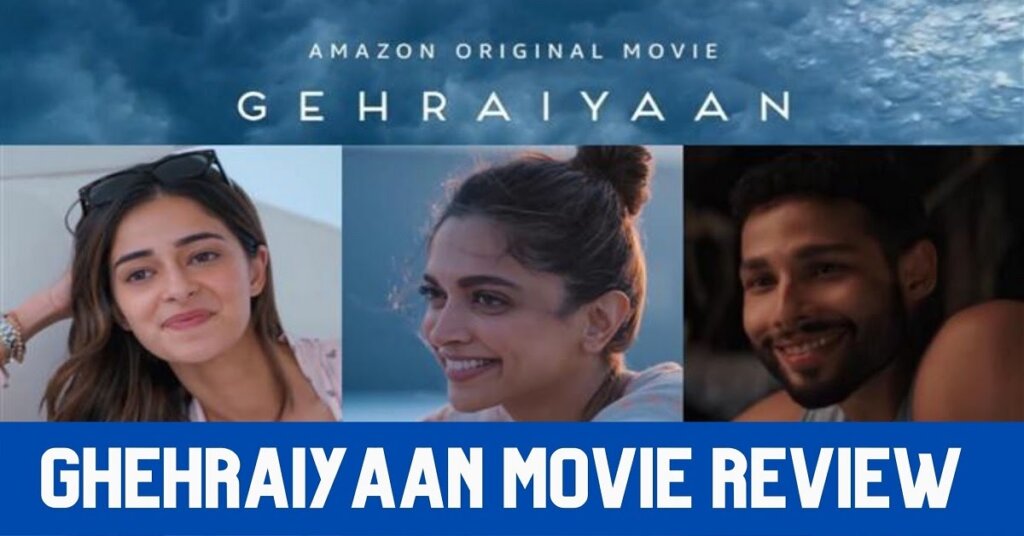 Ghehraiyaan Movie Review
