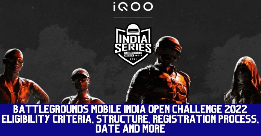 Battlegrounds Mobile India Open Challenge 2022 eligibility criteria, structure, registration process, date and more