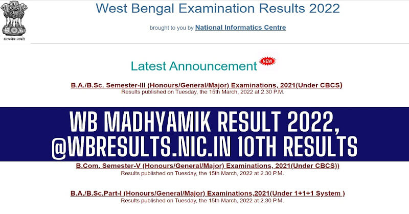 WB Madhyamik Result 2022, @wbresults.nic.in 10th Results