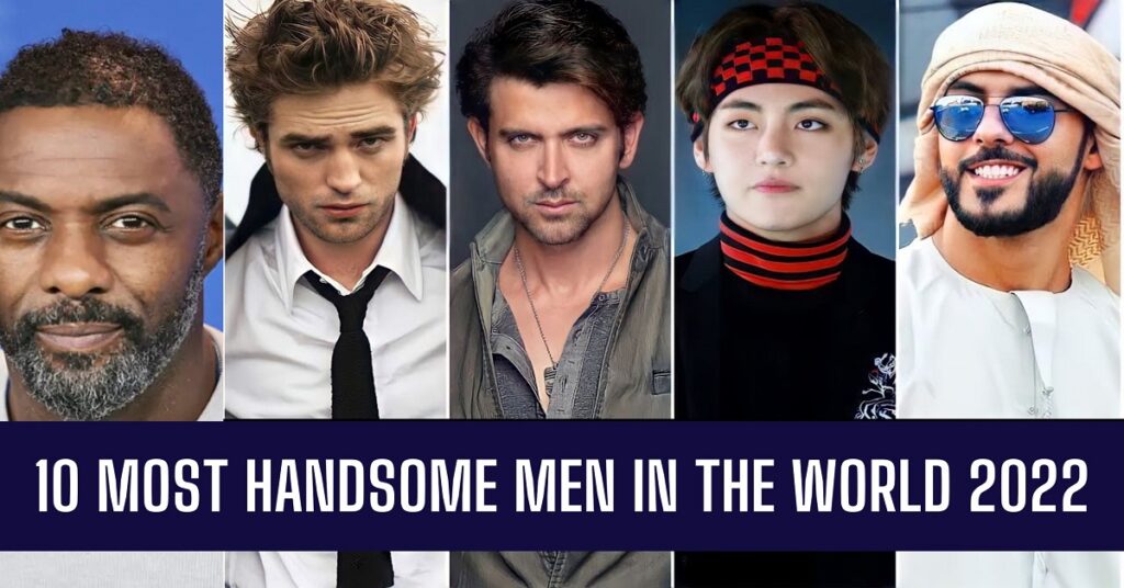10 Most Handsome Men in The World 2022