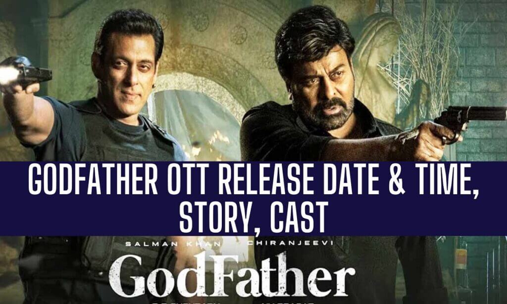 Godfather OTT Release Date 2022