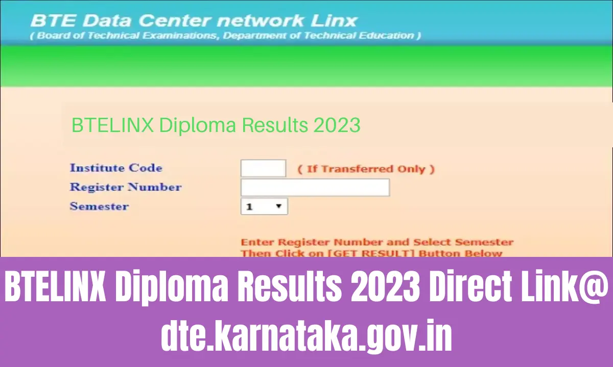 BTELINX Diploma Results 2023 Direct Link@ dte.karnataka.gov.in