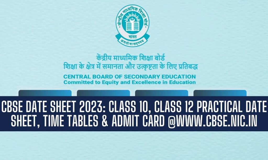CBSE Practical Datesheet 2022-23, Download class 10th-12th @cbse.nic.in