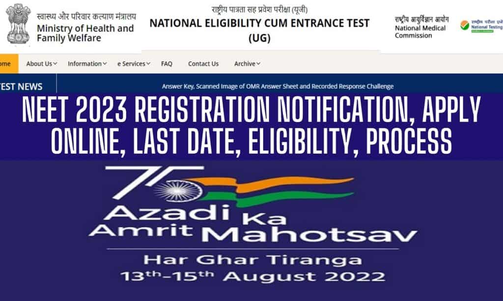 NEET 2023 Registration Notification, Apply Online, Last date, Eligibility, Process