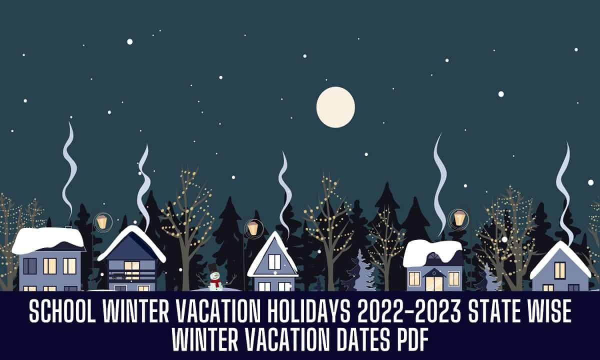 School Winter Holidays 2022-23, State Wise Winter Vacation Dates pdf