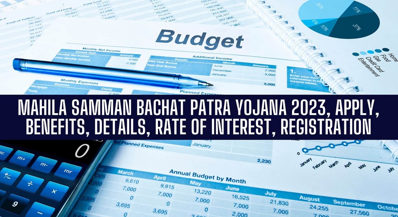 Mahila Samman Bachat Patra Yojana 2023, Apply, Benefits, Details, rate of interest, registration
