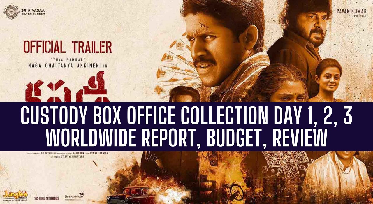 Custody box office collection Day 1, 2, 3 Worldwide Report, Budget, Review