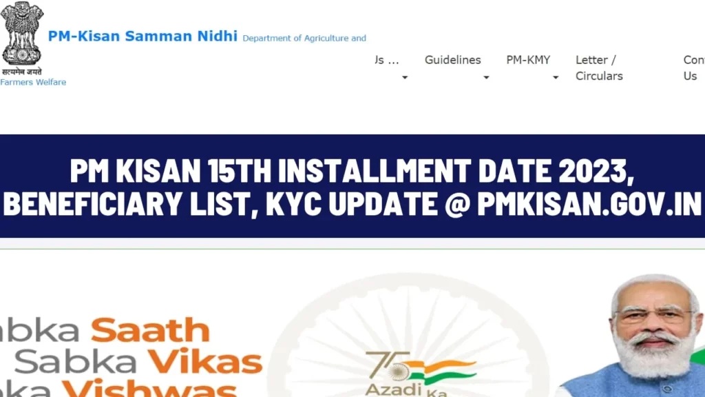 PM Kisan 15th Installment Date 2023, Beneficiary List, KYC Update @ pmkisan.gov.in